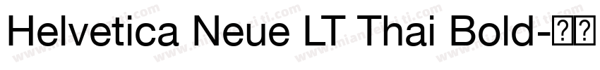 Helvetica Neue LT Thai Bold字体转换